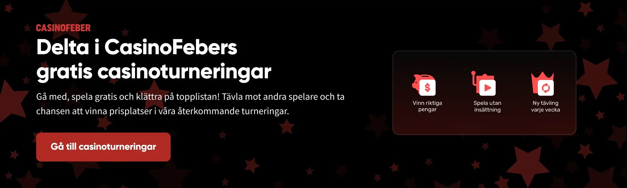 Casinofeber turneringar