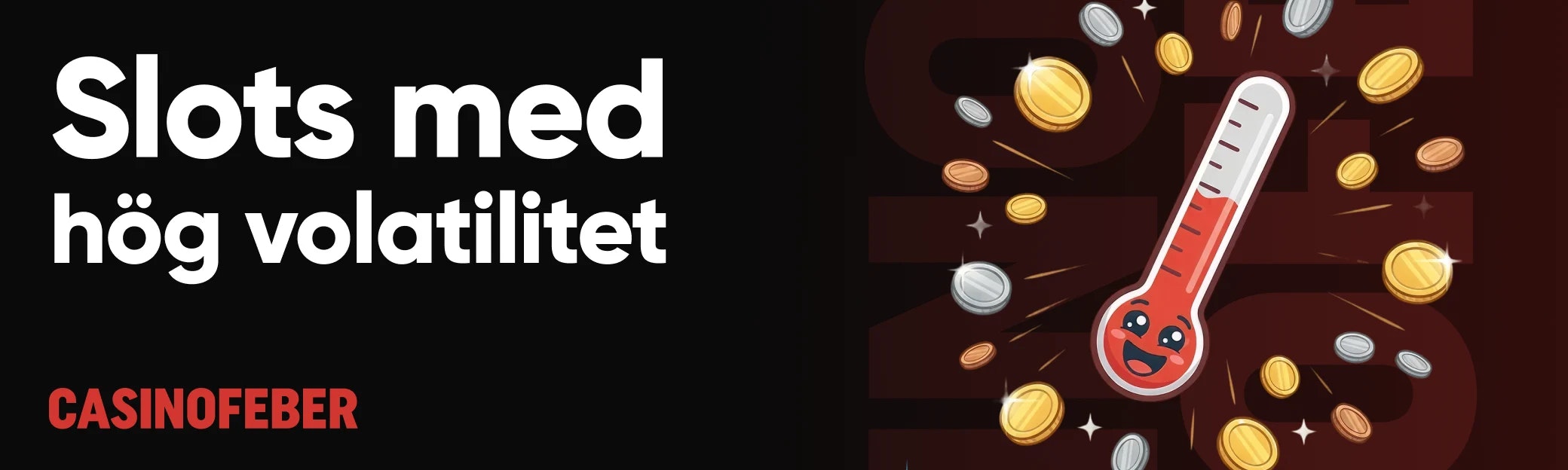 Slots med hög volatilitet