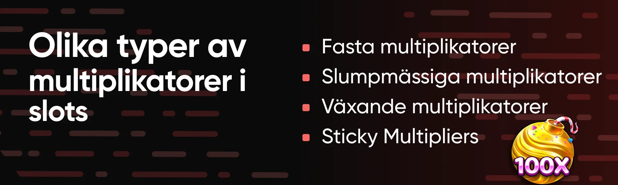 Olika typer av multiplikatorer i slots