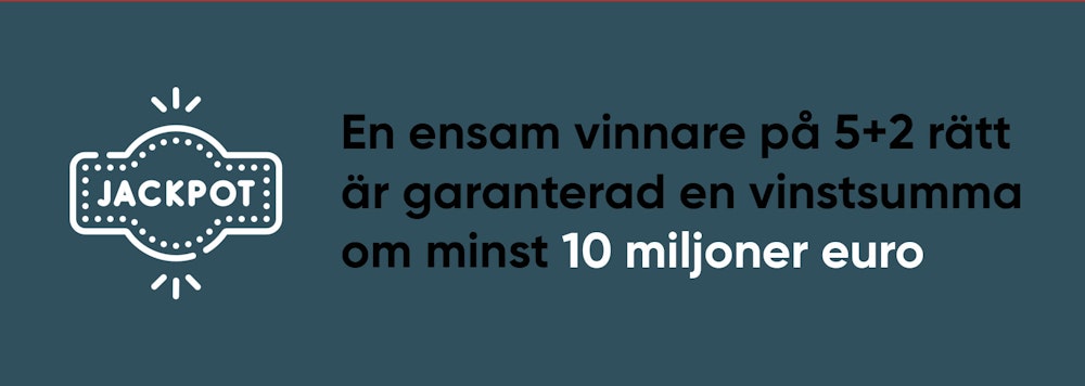 Ensam vinnare på 5+2 rätt är garanterad minst €10 miljoner