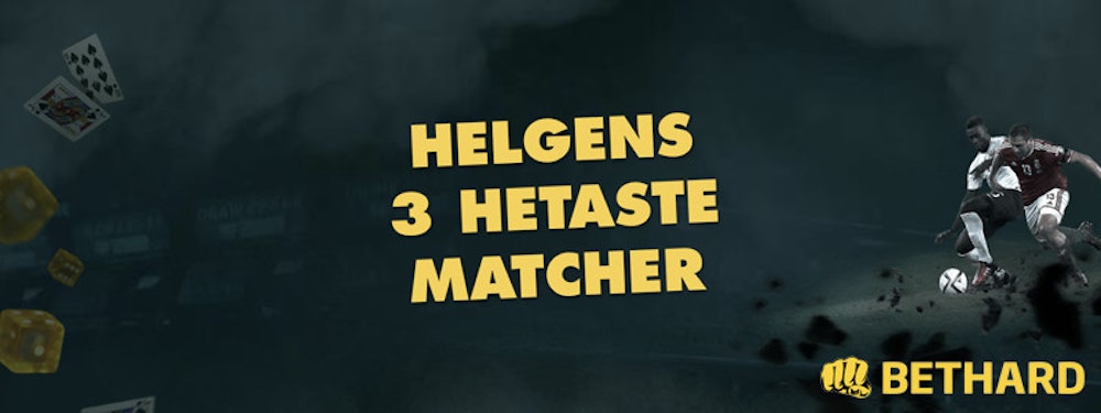 Helgens tre hetaste matcher