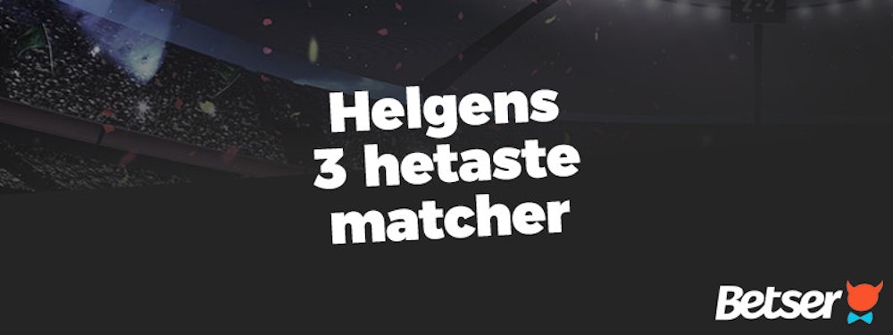 Helgens tre hetaste matcher - Vecka 42 2017