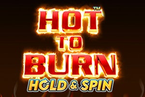 Hot to Burn Hold and Spin