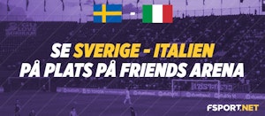 Se Sverige - Italien på plats - Vinn biljetter hos FSport